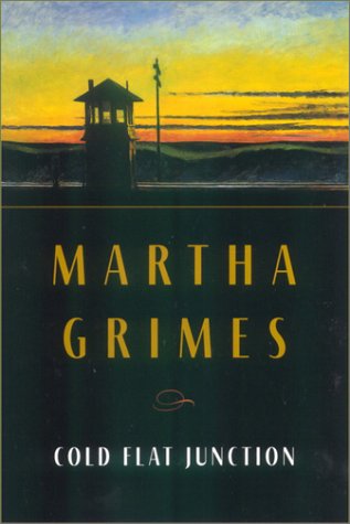 Cold Flat Junction by Martha Grimes