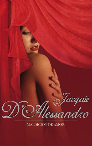 Maldicion de amor / Who Will Take This Man? (Romantica / Romantic) (Spanish Edition) by Jacquie D'Alessandro