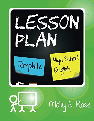 Lesson Plan Template High School English by Molly Elodie Rose