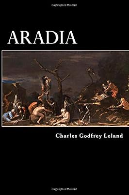 Aradia: Or, the Gospel of the Witches