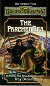 The Parched Sea (Forgotten Realms Novel : the Harpers, Book 1)