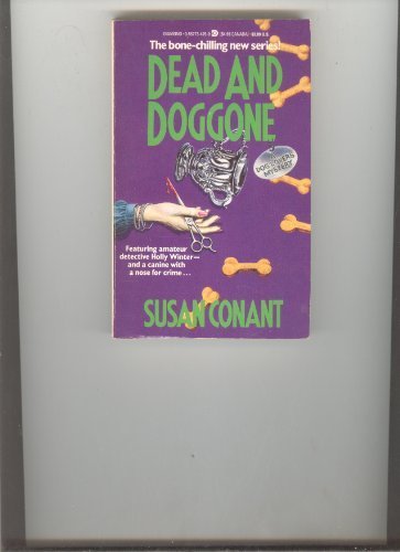 Dead and Doggone; Dog Trainer Mystery, No. 2 by Susan Conant