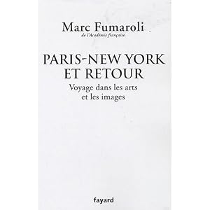 Paris-New York et retour : Voyage dans les arts et les images