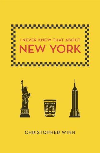 I Never Knew That About New York by Christopher Winn