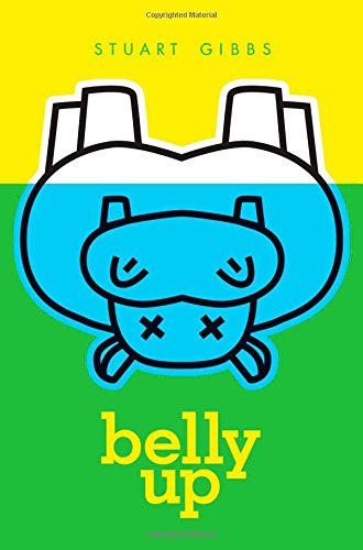 Belly Up by Stuart Gibbs