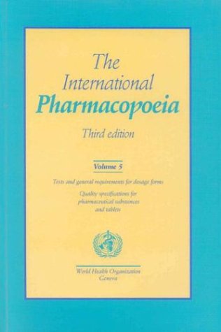 Tests & General Requirements for Dosage Forms Quality Specifications for Pharmaceutical (5) by World Health Organization