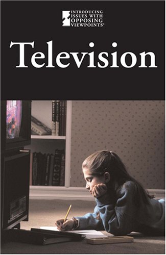 Television (Introducing Issues with Opposing Viewpoints) by Emma Bernay
