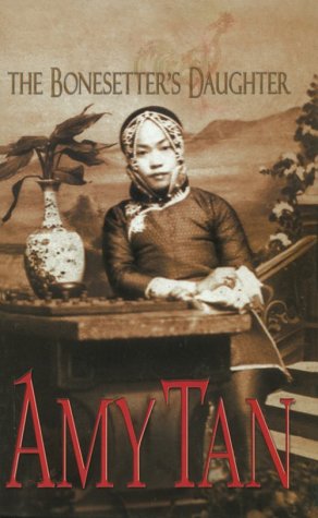 The Bonesetter's Daughter by Amy Tan