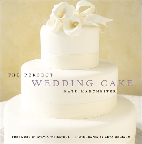 Perfect Wedding Cake, The by Kate Manchester