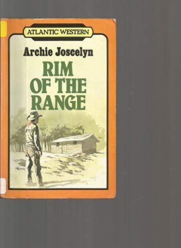 Rim of the Range (Atlantic Large Print Series) by Archie Joscelyn