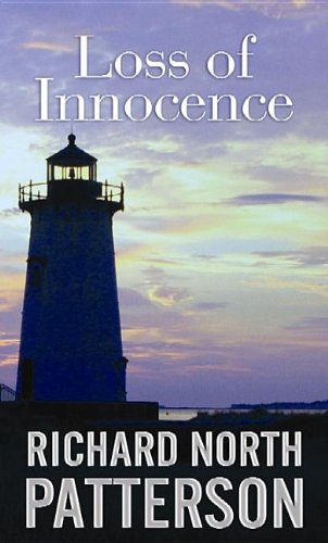 Loss of Innocence by Richard North Patterson