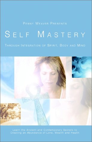 Self Mastery by Penny Weaver
