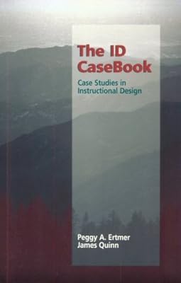 ID Casebook, The: Case Studies in Instructional Design