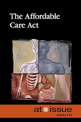 The Affordable Care Act