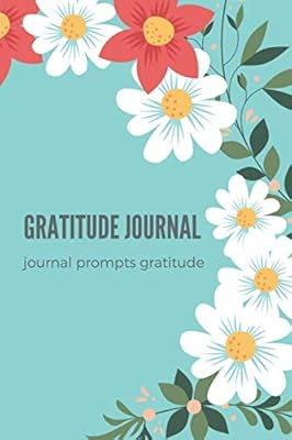 Gratitude Journal, 5 minutes a day to develop gratitude, gratitude journal for women, mindfulness, find happiness and reflection: Gratitude journal for women with prompts