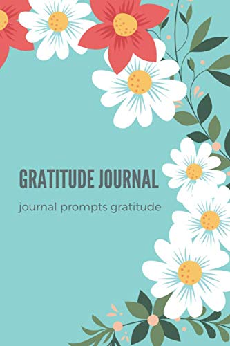 Gratitude Journal, 5 minutes a day to develop gratitude, gratitude journal for women, mindfulness, find happiness and reflection: Gratitude journal for women with prompts by Gabriela Marco
