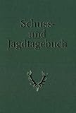 Schuss- und Jagdtagebuch