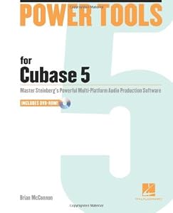 Power Tools for Cubase 5 (Music Pro Guides) by Brian McConnon