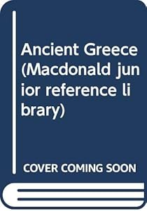Ancient Greece (Macdonald junior reference library)