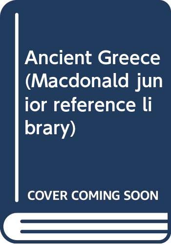 Ancient Greece (Macdonald junior reference library) by unknown author