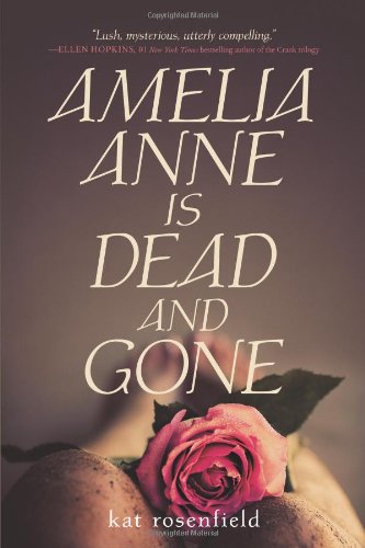 Amelia Anne is Dead and Gone by Kat Rosenfield