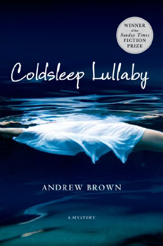 Coldsleep Lullaby: A Mystery by Andrew Brown