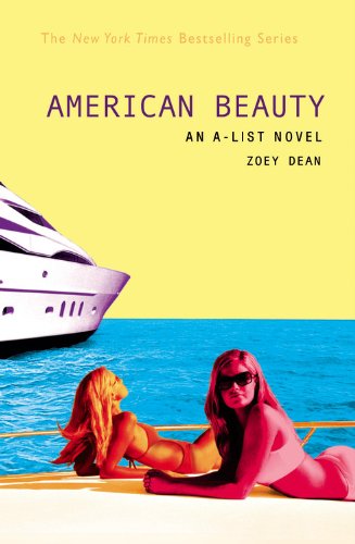 American Beauty (A-List, Book 7) by Zoey Dean