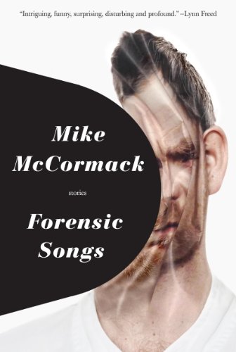 Forensic Songs by Mike Mccormack