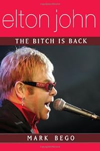 Elton John: The Bitch Is Back