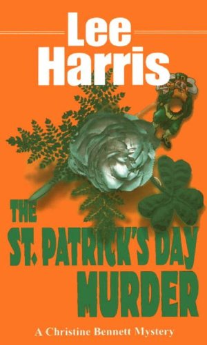 St. Patrick's Day Murder (Christine Bennett Mysteries) by Lee Harris