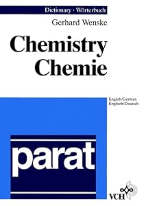 Dictionary of Chemistry English, German: Wörterbuch Chemie Englisch, Deutsch by Gerhard Wenske