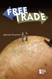 Free Trade (Opposing Viewpoints) by Mitchell Young