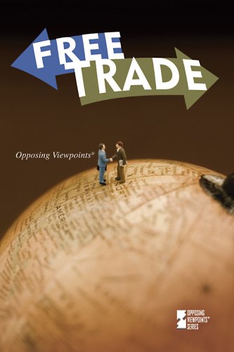 Free Trade (Opposing Viewpoints) by Mitchell Young
