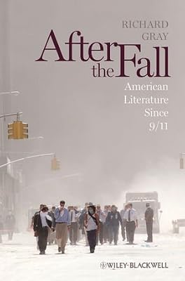 After the Fall: American Literature Since 9/11