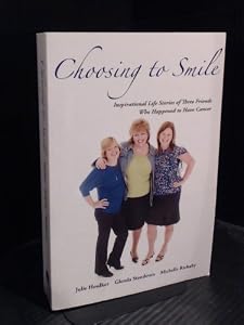Choosing to Smile by Julie Houlker