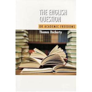 The English Question: Or Academic Freedoms (Critical Inventions)