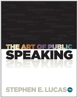 The Art of Public Speaking, 11th Edition