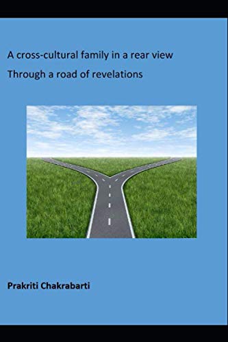 A Cross-Cultural Family in a Rear View by Prakriti Chakrabarti
