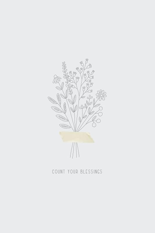 Count Your Blessings: Weekly Planner and Self Love Workbook by Sara Dawn Nelson
