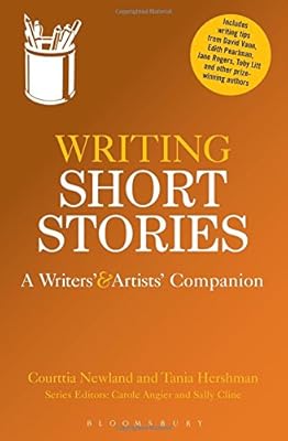 Writing Short Stories: A Writers' and Artists' Companion