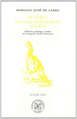 Teatro: No mas mostrador; Macias (Textos UNEX) (Spanish Edition)