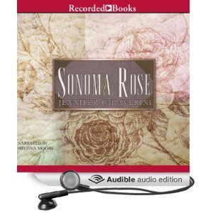 Sonoma Rose by Jennifer Chiaverini