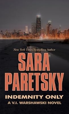 Indemnity Only (Thorndike Press Large Print Famous Authors Series)