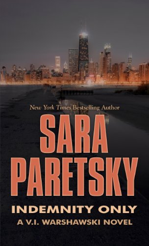 Indemnity Only (Thorndike Press Large Print Famous Authors Series) by Sara Paretsky