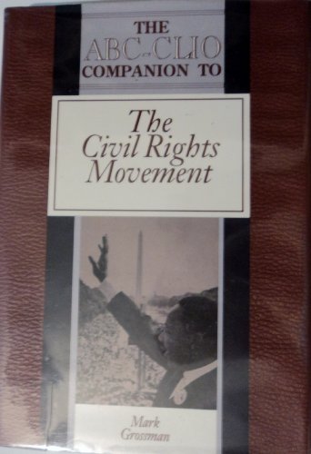 ABC-Clio Companion to the Civil Rights Movement (Clio Companions) by Mark Grossman