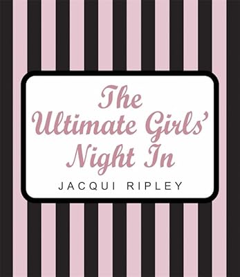 The Ultimate Girls' Night In