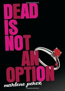 Dead Is Not An Option