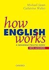 How English Works: A Grammar Practice Book (With Answers) by Swan, Michael, Walter, Catherine (1997)