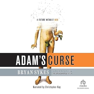 Adam's Curse: A Future Without Men