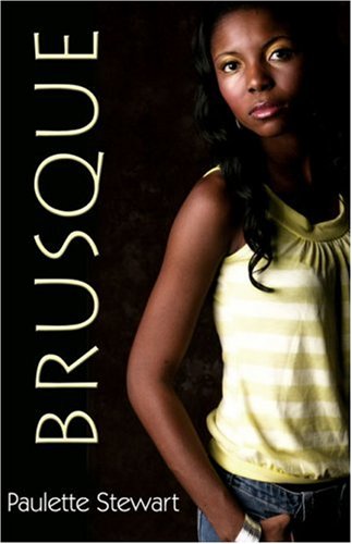 Brusque by Paulette Stewart